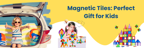 Why Magnetic Tiles Make the Perfect Gift for Kids